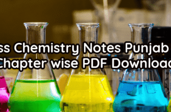 9th Class Chemistry Notes Punjab Boards – PDF Download