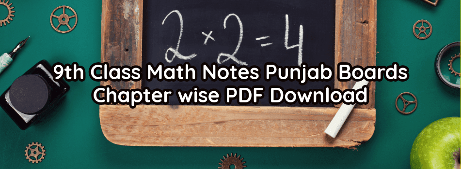 9th Class Math Notes Punjab Boards – PDF Download 2025-27