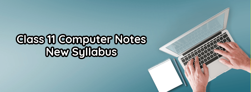 11th Class Computer Notes – PDF New Syllabus for all Punjab Boards 2025-27