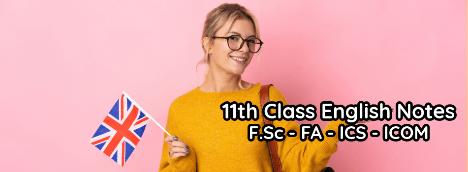 11th Class English Notes – PDF Download all Punjab Boards new syllabus 2025-27