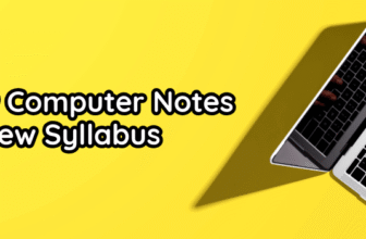 9th Class Computer Notes – PDF New Syllabus for all Punjab Boards 2025-27