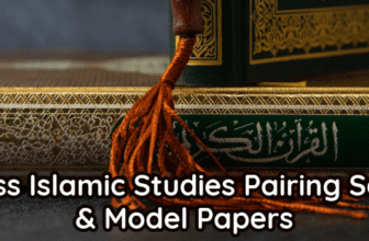 9th Class Islamic Studies Pairing Schemes and Model Papers 2025-27