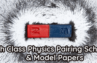 9th Class Physics Pairing Schemes and Model Papers 2025-27
