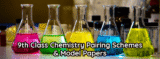 9th Class Chemistry Pairing Schemes and Model Papers 2025-27